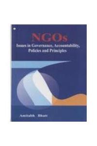 NGOs: Issues in Governance, Accountability, Policies and Principles