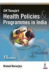 DK Taneja’s Health Policies & Programmes in India