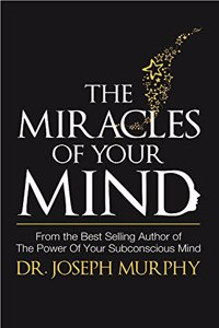 Miracles of Your Mind