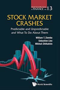 Stock Market Crashes: Predictable And Unpredictable And What To Do About Them (World Scientific Finance)