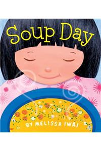 Soup Day: A Board Book