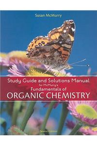 Study Guide and Solutions Manual for Fundamentals of Organic Chemistry