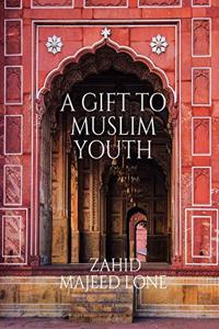 A Gift to Muslim Youth