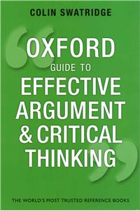 Oxford Guide to Effective Argument and Critical Thinking