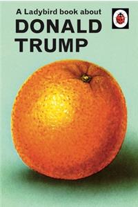 Ladybird Book about Trump