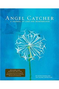 Angel Catcher: a Grieving Journal: A Journal of Loss and Remembrance