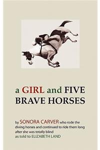 Girl and Five Brave Horses