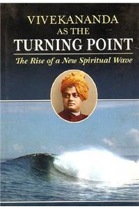 Vivekananda as The Turning Point