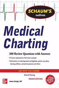 Schaum's Outline Of Medical Charting (SCHAUM's outlines)