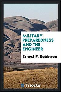MILITARY PREPAREDNESS AND THE ENGINEER