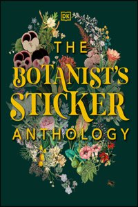 Botanist's Sticker Anthology: With More Than 1,000 Vintage Stickers