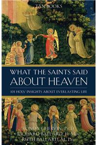 What the Saints Said about Heaven