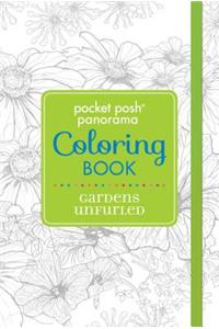 Pocket Posh Panorama Adult Coloring Book: Gardens Unfurled