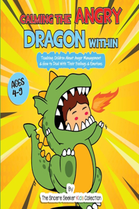 Calming the Angry Dragon Within