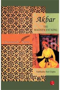 Akbar: The Magnificent King