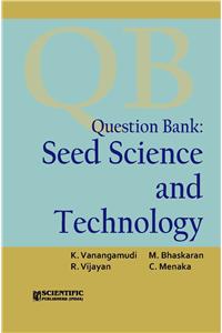 Question Bank : Seed Science and Technology