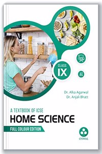 Home Science: Textbook for ICSE Class 9