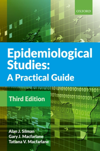 Epidemiological Studies: A Practical Guide: A Practical Guide