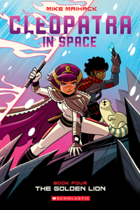 Golden Lion: A Graphic Novel (Cleopatra in Space #4)