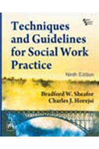 Techniques And Guidelines For Social Work Practice