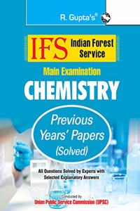 IFS: Main Exam (Chemistry) Previous Years' Papers (Solved)