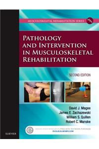 Pathology and Intervention in Musculoskeletal Rehabilitation