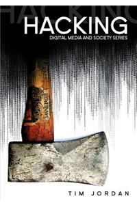 Hacking: Digital Media and Technological Determinism