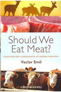 Should We Eat Meat?