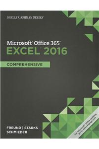 Shelly Cashman Series Microsoft Office 365 & Excel 2016: Comprehensive