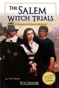 You Choose History Salem Witch Trials an Interactive History Adventure