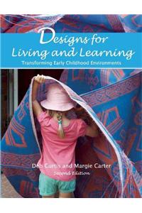 Designs for Living and Learning