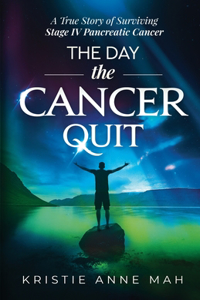 The Day the Cancer Quit