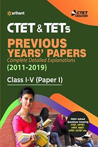 CTET & TETs Previous Years Papers Paper-1 Class 1-5 2019 (Old Edition)