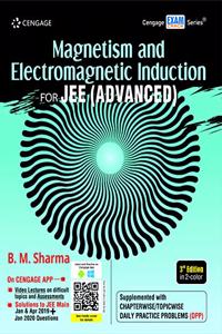 Magnetism and Electromagnetic Induction for JEE (Advanced), 3E