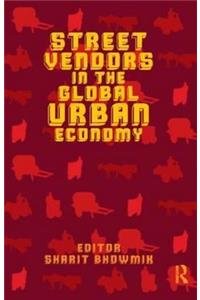 Street Vendors in the Global Urban Economy