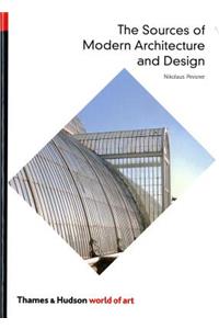 Sources of Modern Architecture and Design