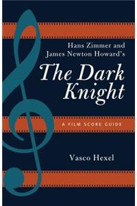 Hans Zimmer and James Newton Howard's The Dark Knight