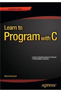 Learn to Program with C