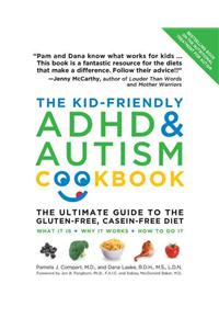 The Kid-Friendly ADHD & Autism Cookbook