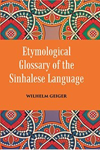 Etymological Glossary of the Sinhalese Language