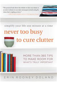 Never Too Busy to Cure Clutter