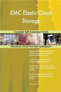 EMC Elastic Cloud Storage Complete Self-Assessment Guide