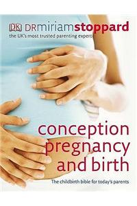 Conception, Pregnancy and Birth