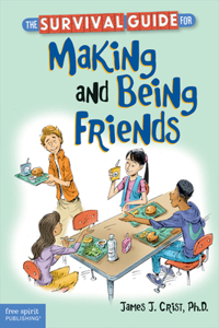 Survival Guide for Making and Being Friends