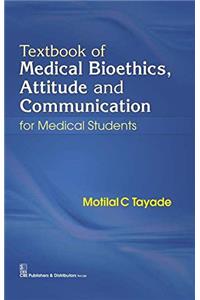 Textbook of Medical Bioethics, Attitude and Communication for Medical Students
