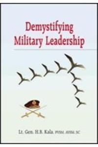 Demystifying Military Leadership