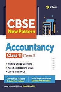 CBSE New Pattern Accountancy Class 11 for 2021-22 Exam (MCQs based book for Term 1)