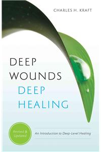 Deep Wounds, Deep Healing