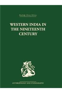 Western India in the Nineteenth Century