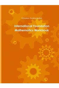 International Foundation Mathematics Workbook One